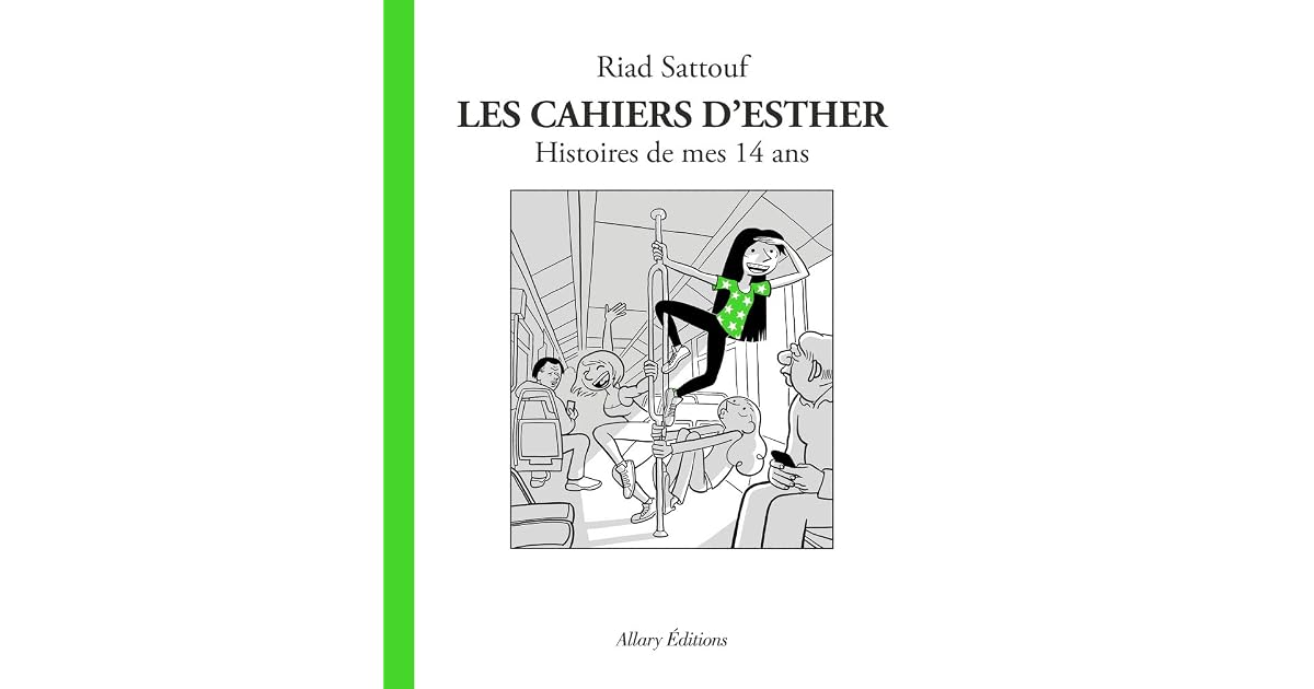 Les Cahiers d'Esther : Histoires de mes 14 ans by Riad Sattouf