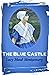 The Blue Castle by L.M. Montgomery