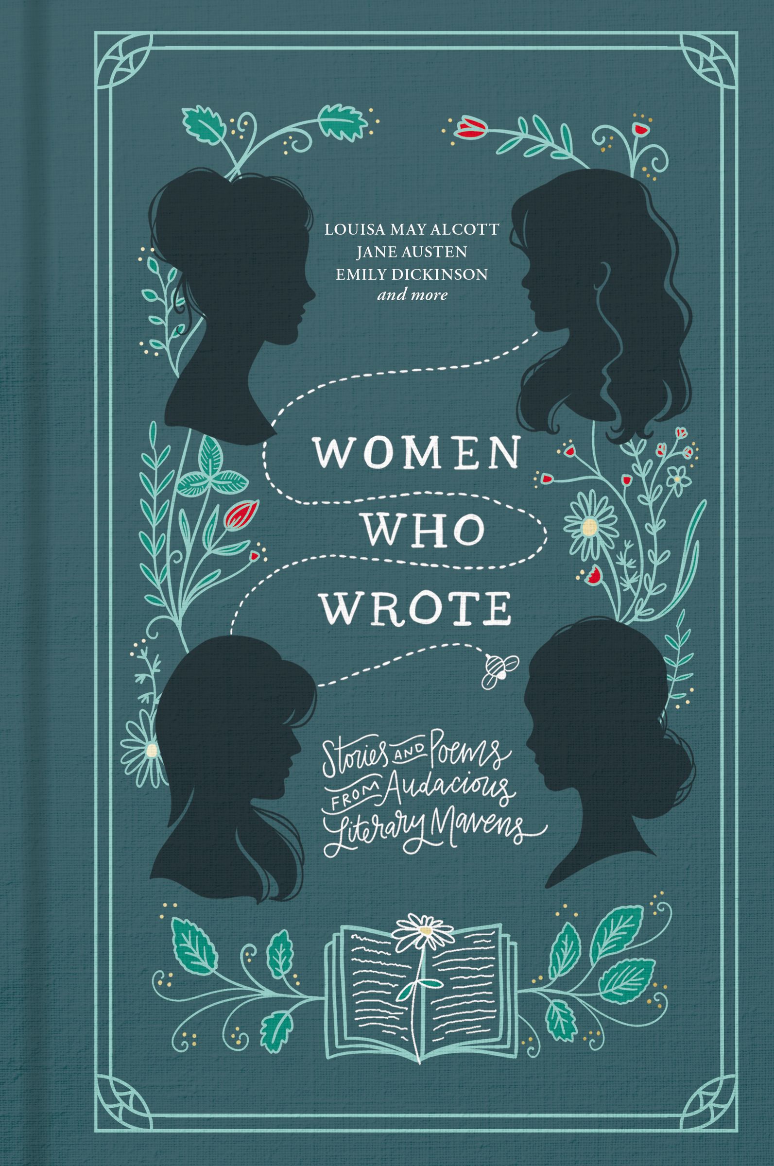 Women Who Wrote: Stories and Poems from Audacious Literary Mavens (Hardcover)