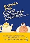 Comme une gazelle apprivoisée by Barbara Pym