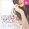 Kissing Madeline by Lex Martin