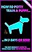 How to Potty Train a Puppy....