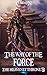 The Way of the Force (The Heavenly Throne, #2)
