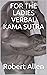 FOR THE LADIES VERBAL KAMA SUTRA
