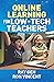 Online Learning for Low-Tech Teachers by Ray Gen