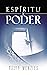 Espíritu y poder: Fundamentos de la experiencia pentecostal (Spanish Edition)