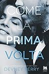 Come la prima volta by Devney Perry