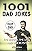 1001 Dad Jokes: Part Two: T...