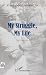 My Struggle, My Life by Stella Madzimbamuto My Struggle, My Life by Stella Madzimbamuto