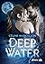 Deep Water