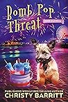 Bomb Pop Threat by Christy Barritt