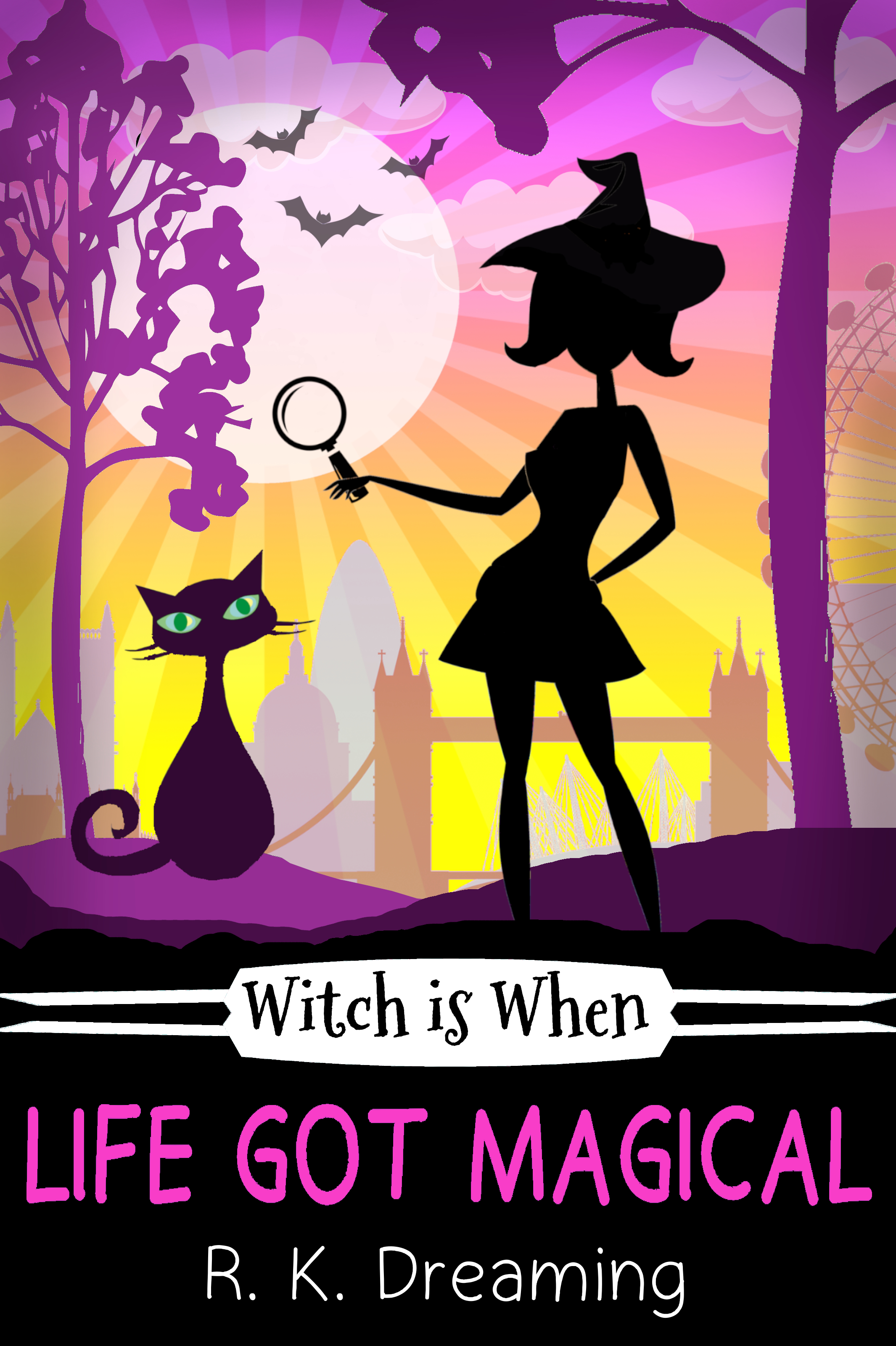 Witch Is When Life Got Magical (A Witch Detective Cozy Mystery #4)