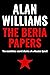 The Beria Papers by Alan Williams