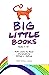 Big Little Books: Books 1-1...