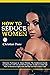 HOW TO SEDUCE WOMEN by Christian Dane