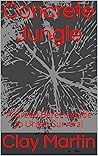 Concrete Jungle: ...