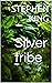 Silver tribe