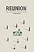 Reunion: A Bible Study for ...