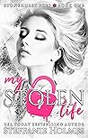 Book cover for My Stolen Life (Stonehurst Prep, #1)