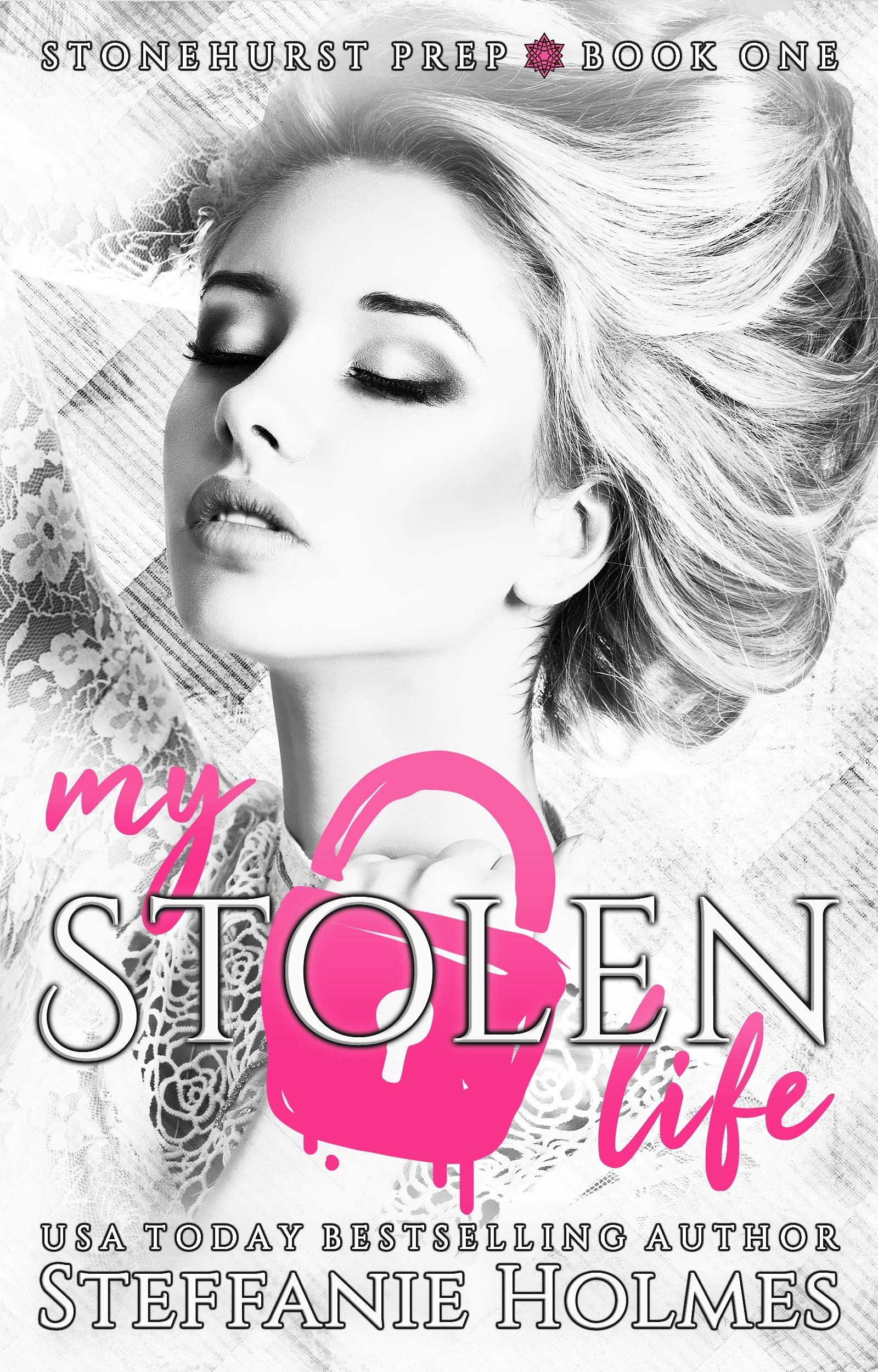 My Stolen Life (Stonehurst Prep, #1)