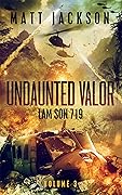 Undaunted Valor: Lam Son 719