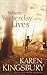 Where Yesterday Lives by Karen Kingsbury