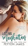 Losing Manhattan by Peyton  James