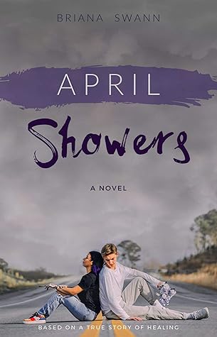 April Showers By Briana Swann April Showers By Briana Swann