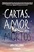 Cartas de amor aos mortos by Ava Dellaira Cartas de amor aos mortos by Ava Dellaira