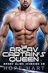 Book cover for The Arcav Captain's Queen (Arcav Alien Invasion, #6)