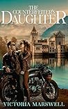 The Counterfeiter's Daughter by Victoria Marswell