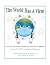 The World Has A Virus