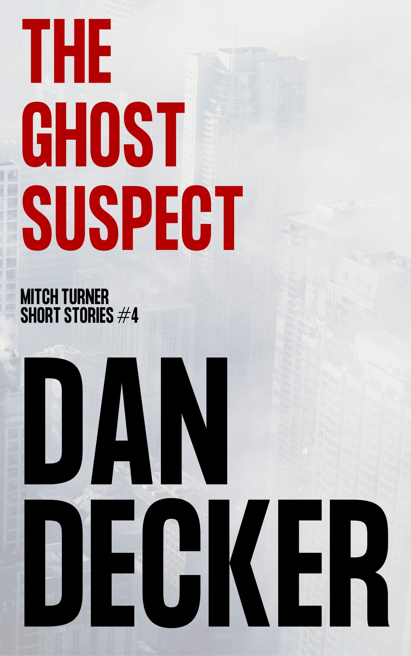 The Ghost Suspect (Mitch Turner Short Stories, #4)
