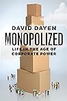Monopolized: Life...