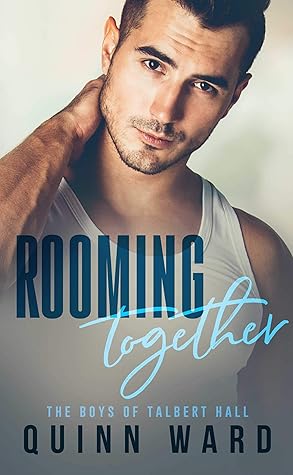 Rooming Together (The Boys of Talbert Hall #1)