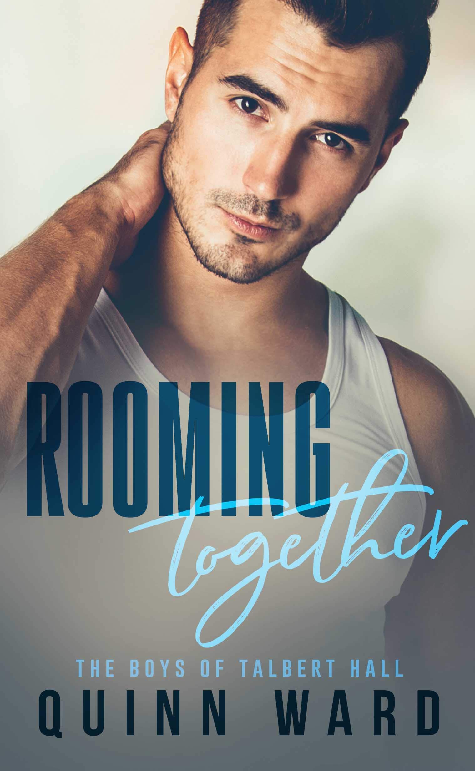 Rooming Together (The Boys of Talbert Hall #1)