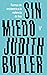 Sin miedo: Formas de resistencia a la violencia de hoy (Spanish Edition)