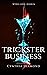 Trickster Business
