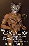 The Order of Bast...