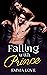 Falling with Prince (Prince...