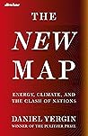 Book cover for The New Map: Energy, Climate, and the Clash of Nations