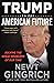 Trump and the American Future: Solving the Great Problems of Our Time