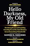 Book cover for Hello Darkness, My Old Friend: How Daring Dreams and Unyielding Friendship Turned One Man’s Blindness Into an Extraordinary Vision for Life