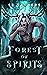 Forest of Spirits (Dark Spi...