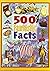 500 Fantastic Facts by Peter Eldin