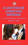A Lighthouse Christmas Wedding