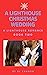 A Lighthouse Christmas Wedd...