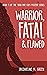 Warrior, Fatal & Flawed (Yo...