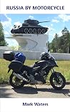 Russia By Motorcycle