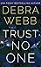 Trust No One